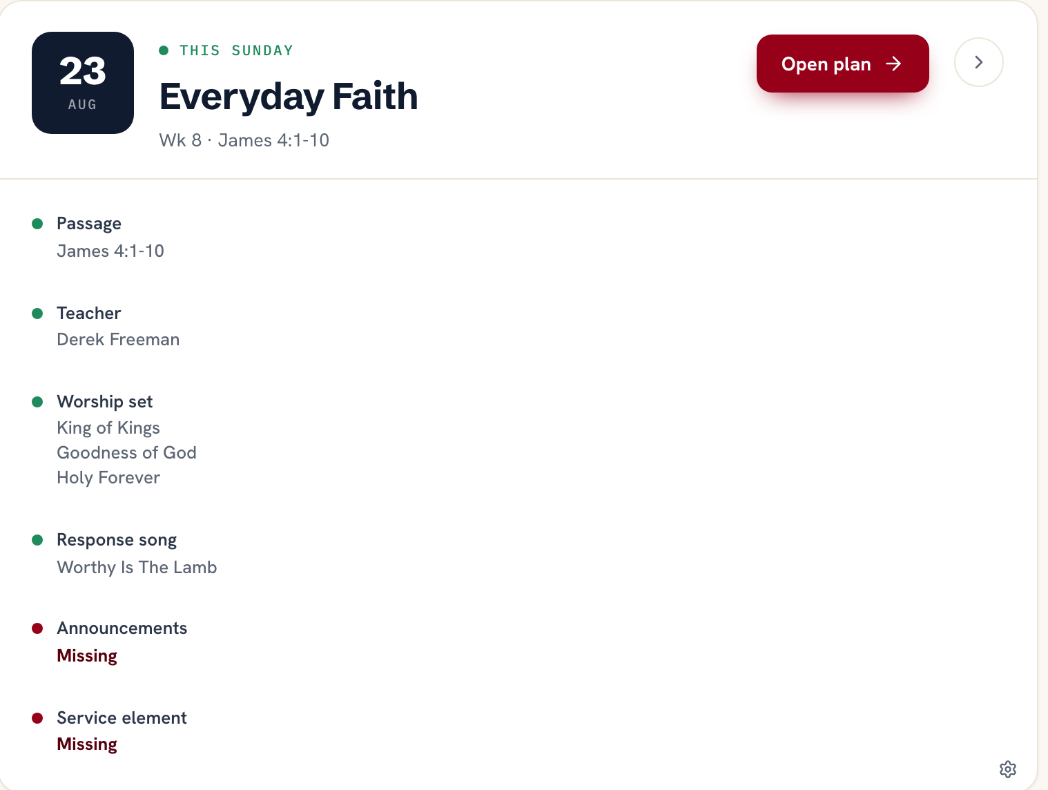 A dashboard card for the coming Sunday showing the passage, teacher, worship set and response song confirmed in green, with announcements and service element flagged in red as missing